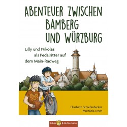 Abenteuer zwischen Bamberg und Würzburg