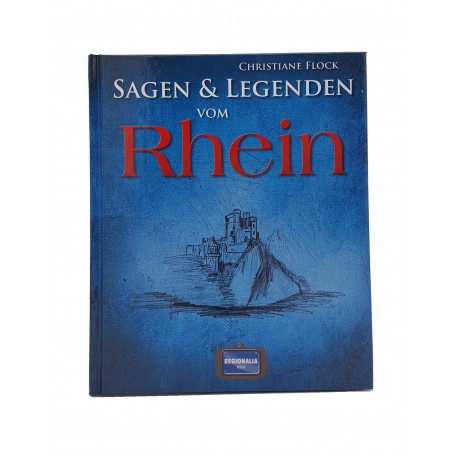 Sagen & Legenden vom Rhein