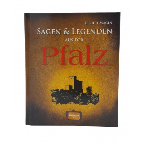 Sagen & Legenden aus der Pfalz