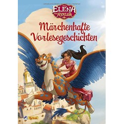 Elena von Avalor - Märchenhafte Vorlesegeschichten