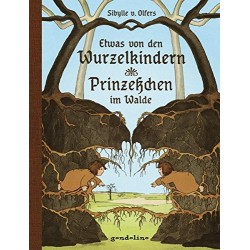 Wurzelkinder & Prinzesßchen im Walde