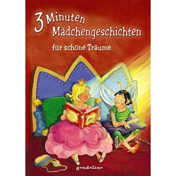 3 Minuten Mädchengeschichten für schöne Träume