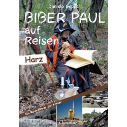 Biber Paul auf Reisen - Harz