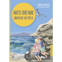 Matti und Max: Abenteuer auf Kreta