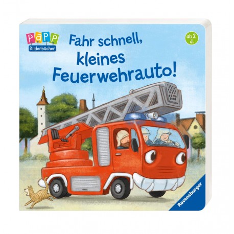 Fahr schnell, kleines Feuerwehrauto (Deutsch) Pappbilderbuch